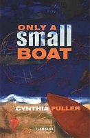Cynthia Fuller's Only a Small Boat